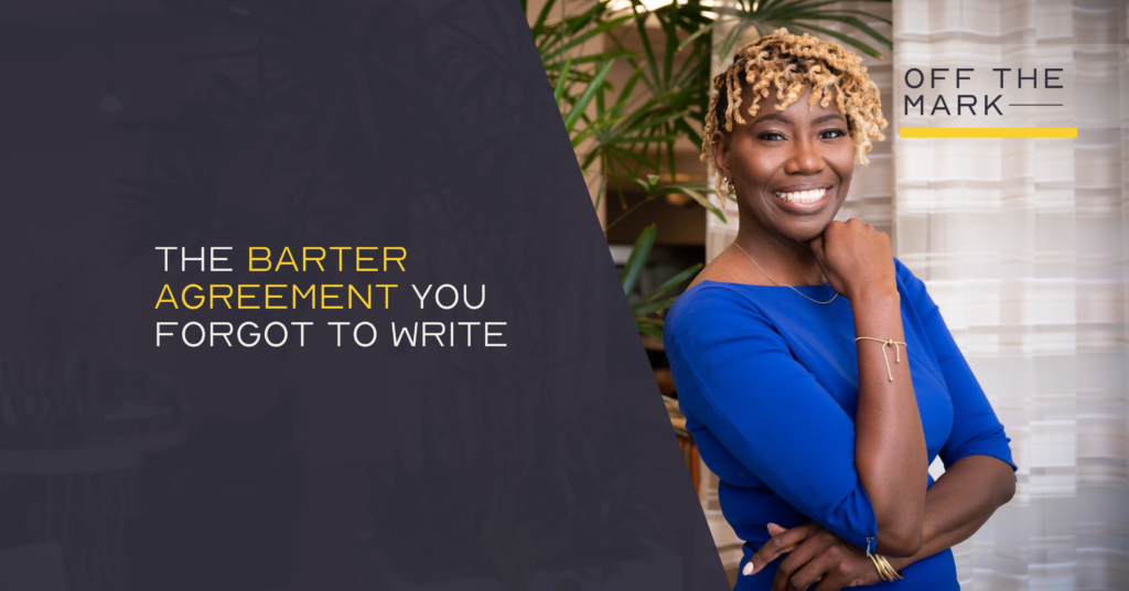 The Barter Agreement You Forgot to Write